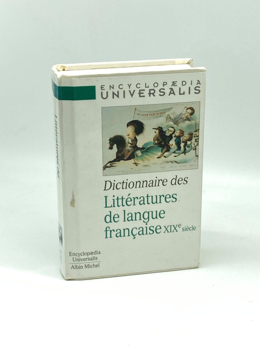 Dictionnaire Des Littratures De Langue Franaise, Xixe Sicle
