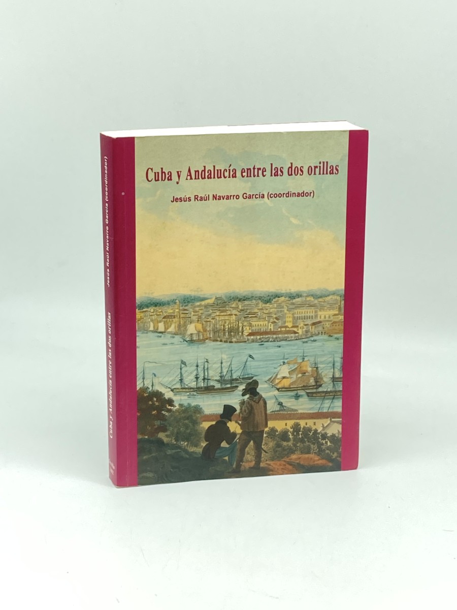 Cuba Y Andaluca Entre Las Dos Orillas