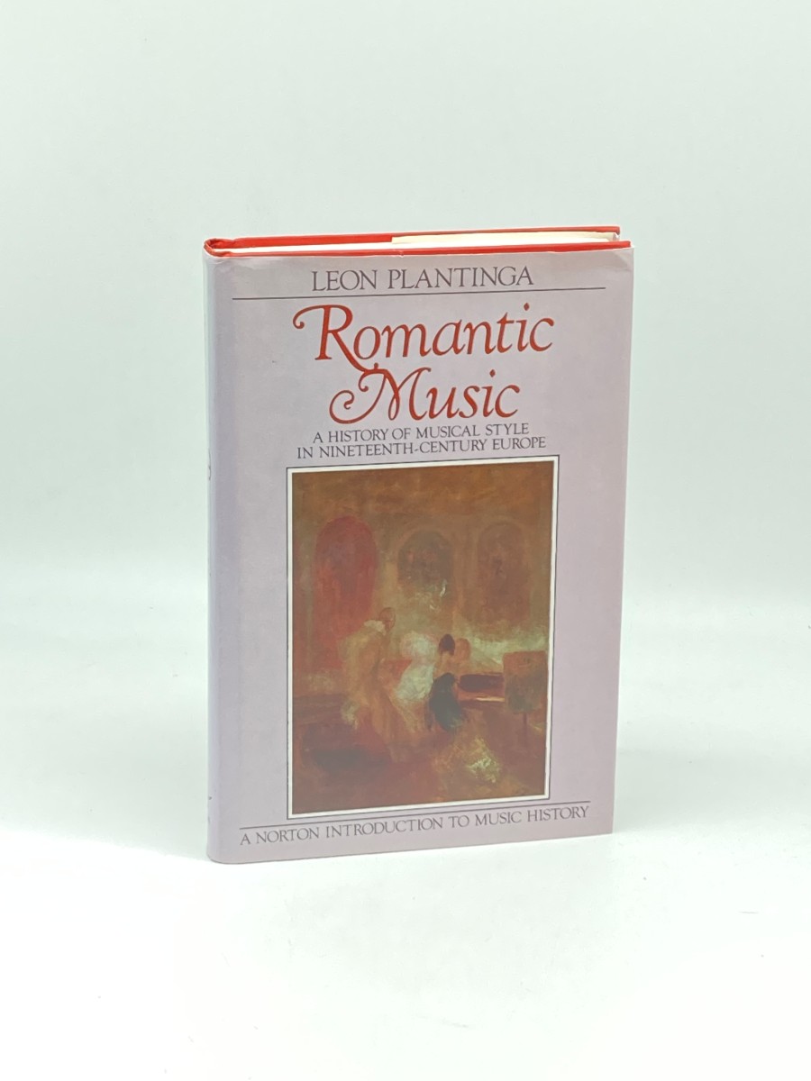 Romantic Music A History of Musical Style in Nineteenth-Century Europe