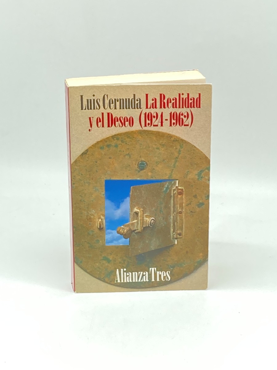 La Realidad Y El Deseo 1924-1962 (Spanish Edition)