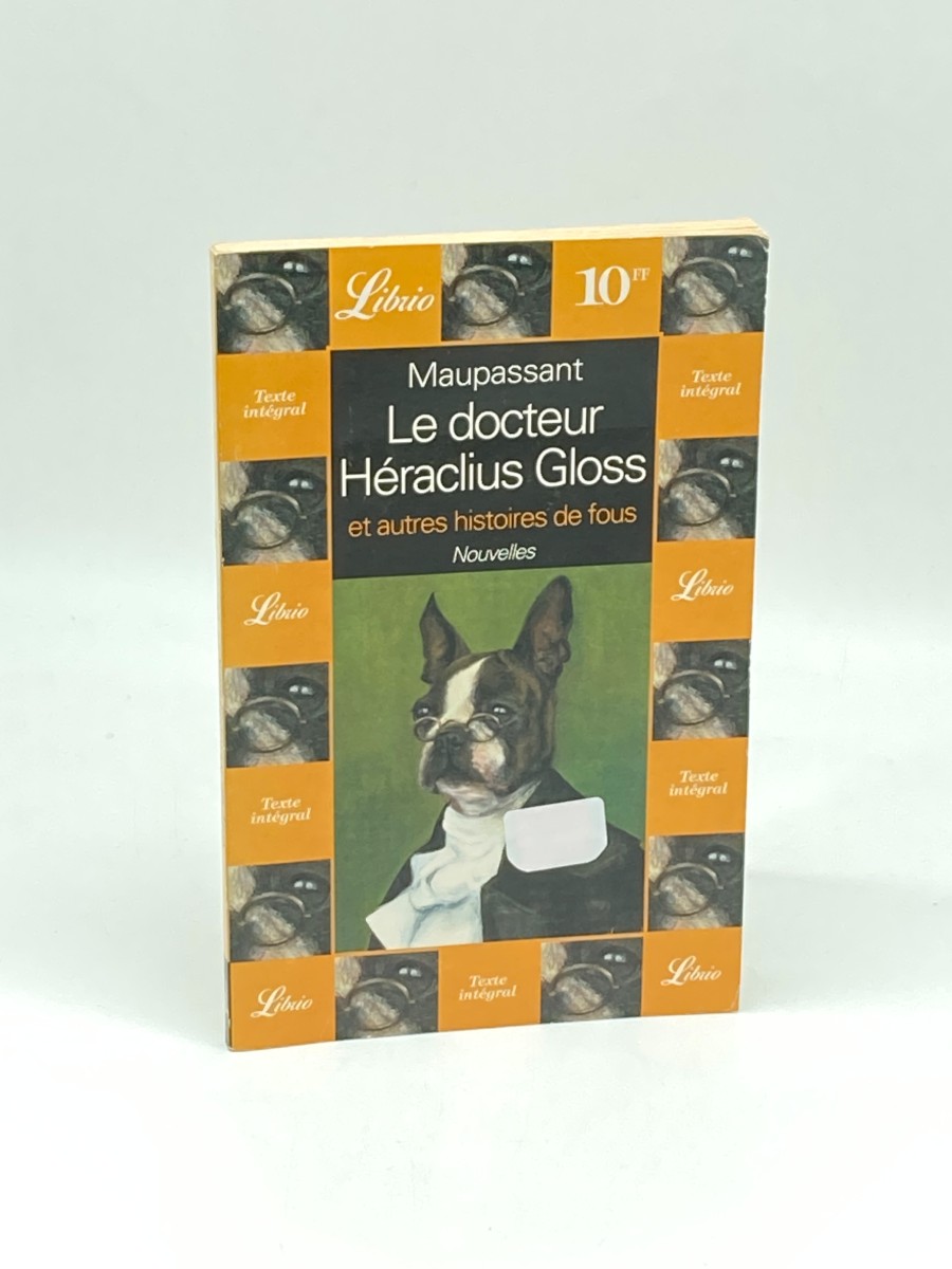 LE DOCTEUR HERACLIUS GLOSS ET AUTRES HISTOIRES DE FOUS