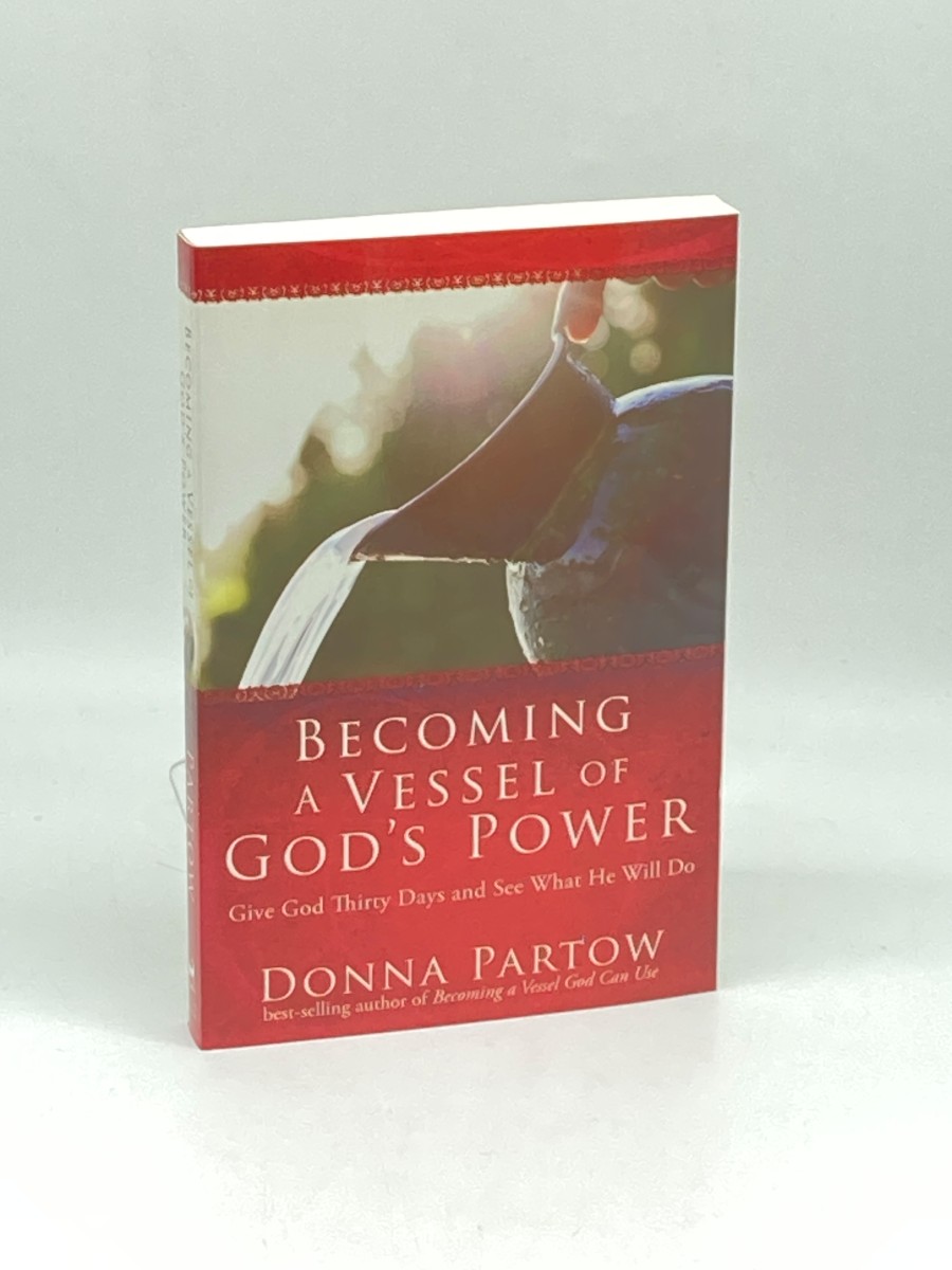Becoming a Vessel of God's Power Give God Thirty Days and See What He Will Do
