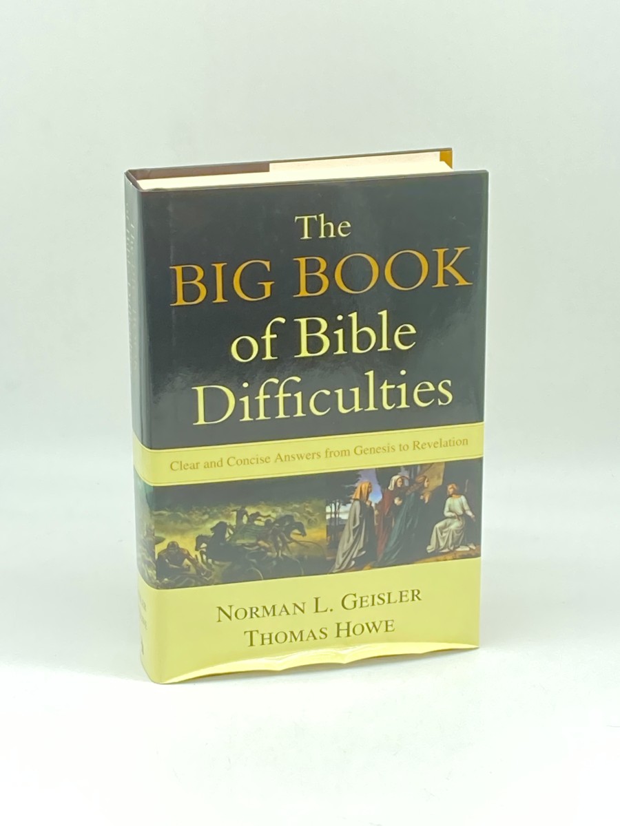 Big Book of Bible Difficulties, The Clear and Concise Answers from Genesis to Revelation