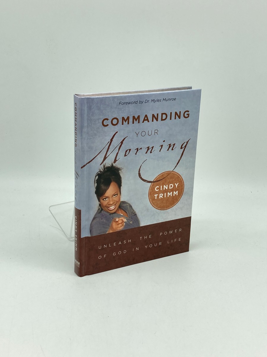 Commanding Your Morning Unleash the Power of God in Your Life