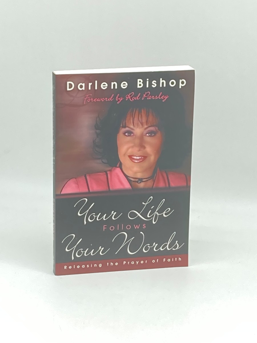 Your Life Follows Your Words (Signed) Releasing the Prayer of Faith
