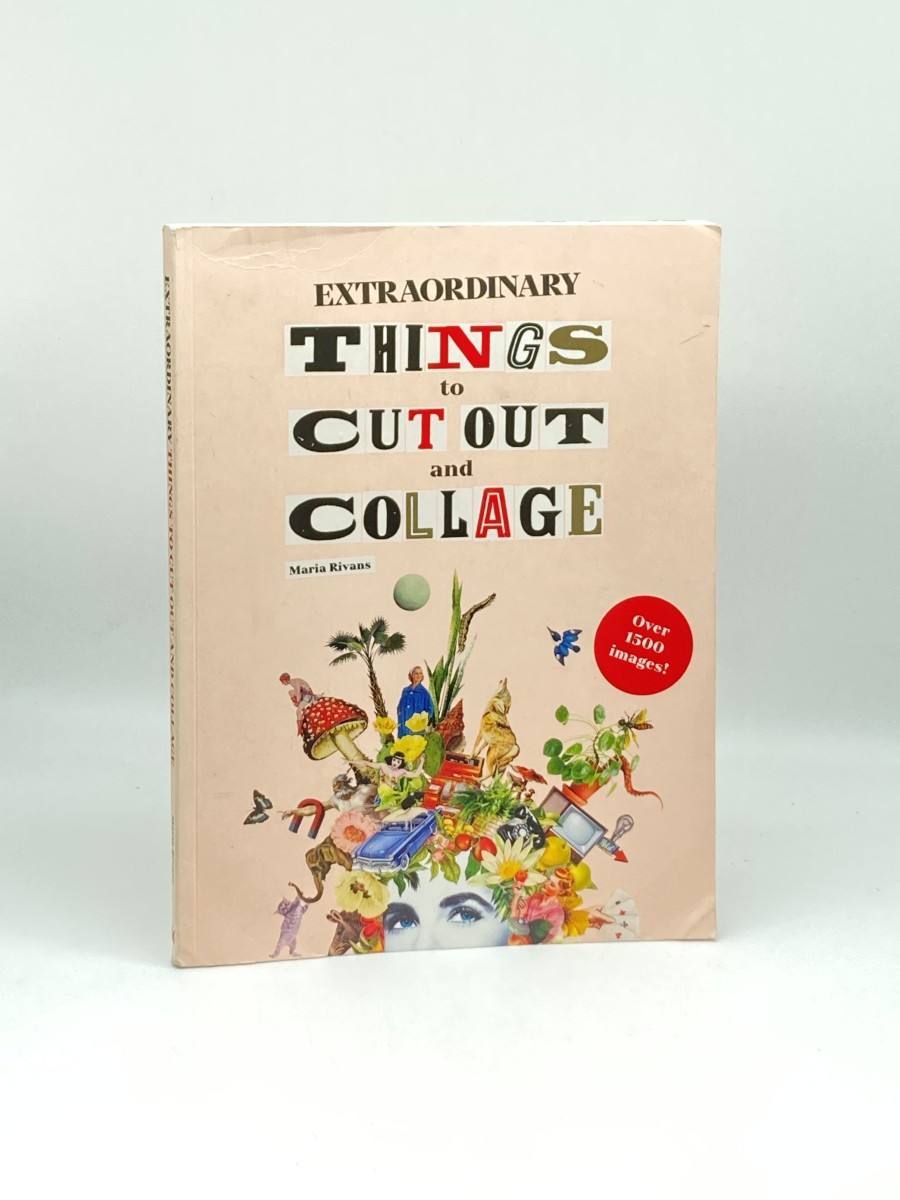 Extraordinary Things to Cut out and Collage