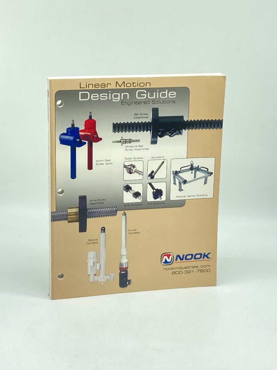 Image for Nook Industries Linear Motion Design Guide; Engineered Solutions Nook Industries Linear Motion Design Guide; Engineered Solutions
