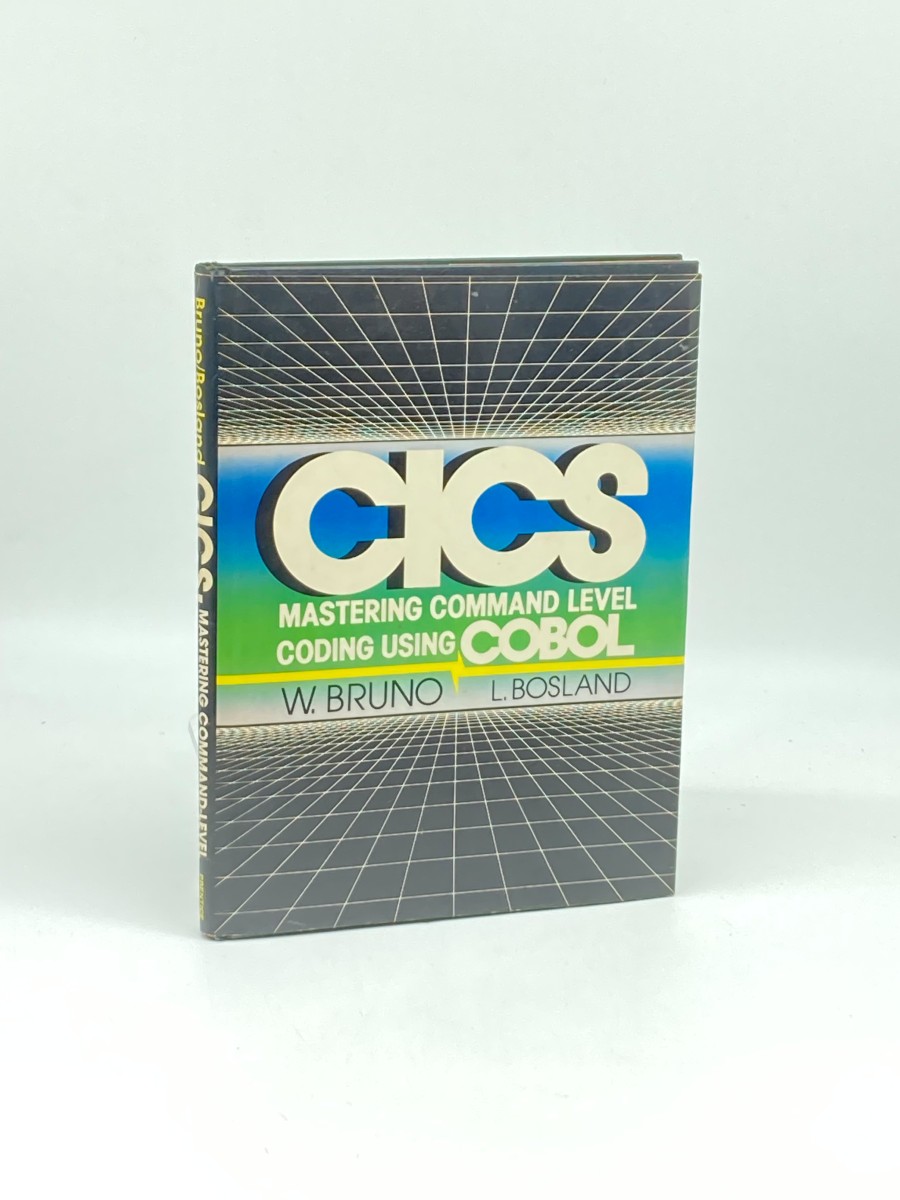 Cics Mastering Command Level Coding Using Cobol (First Printing)
