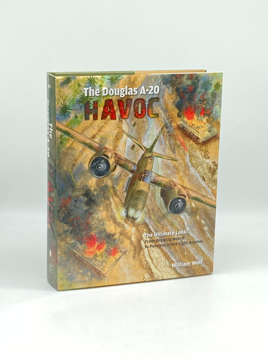The Douglas A-20 Havoc From Drawing Board to Peerless Allied Light Bomber