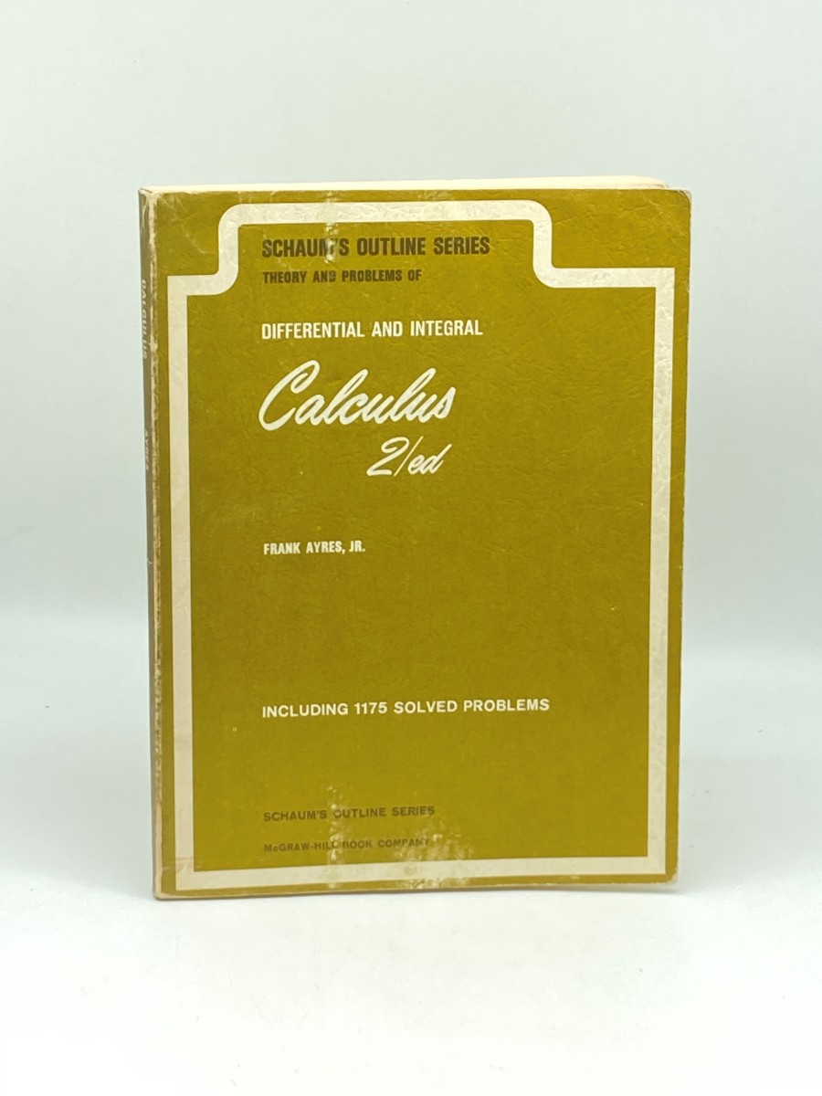 Schaum's Outline of Theory and Problems of Differential and Integral Calculus 2nd Ed