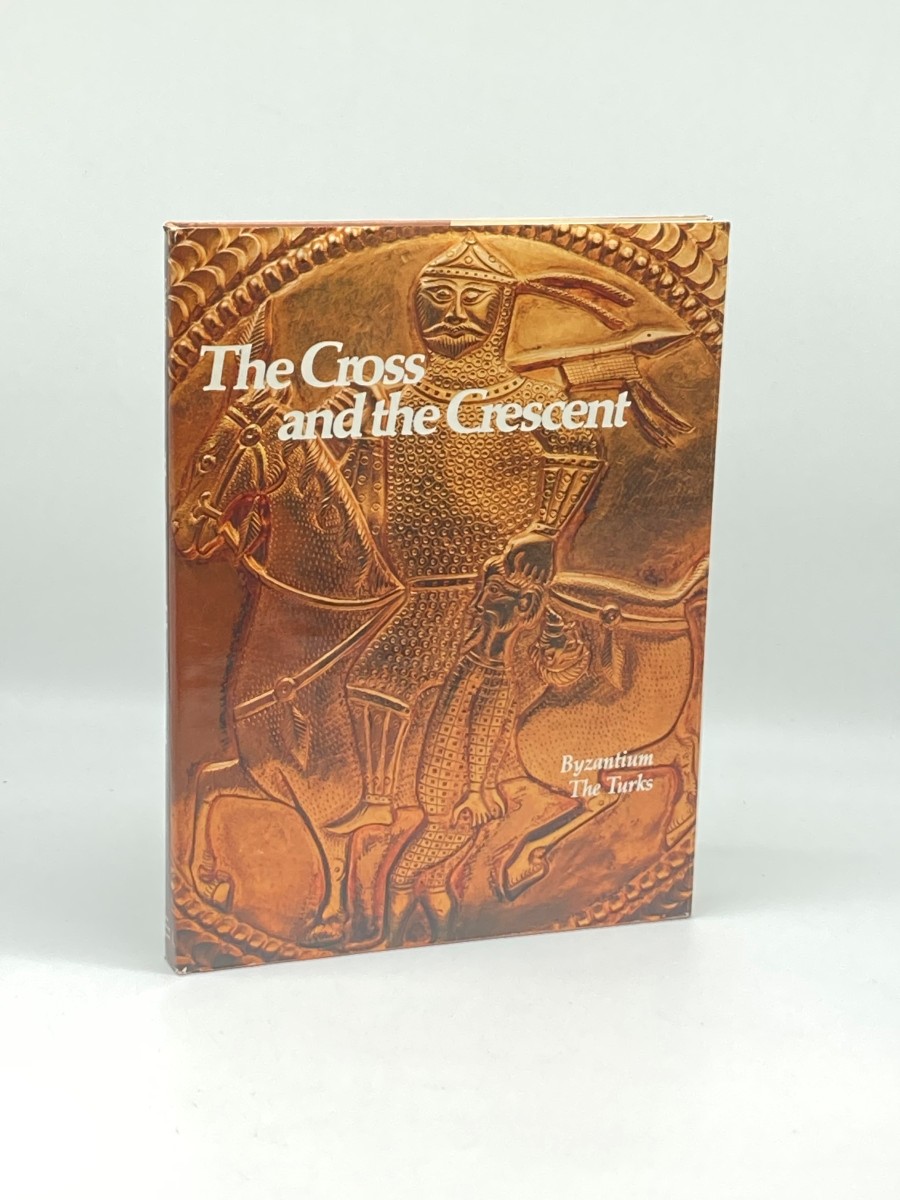 The Cross and the Crescent Byzantium, the Turks