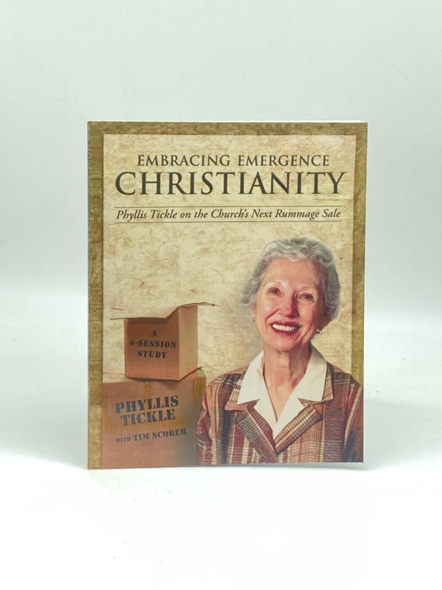 Image for Embracing Emergence Christianity: a 6 Session Study; Phyllis Tickle on the Church's Next Rummage Sale Embracing Emergence Christianity: a 6 Session Study; Phyllis Tickle on the Church's Next Rummage Sale