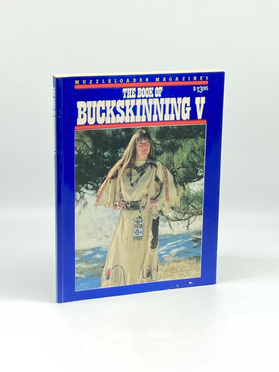 The Book of Buckskinning V Muzzleloader Magazine's