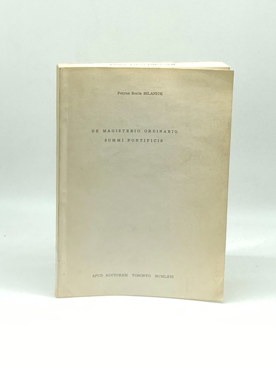 De Magisterio Ordinario Summi Pontificis; Dissertatio Inauguralis Venerabili Theologicae Factultati Universitatis Ludovico-Maximilianae Monacensis Ad Gradum Doctoralem in Scientia Sacra Consequendum