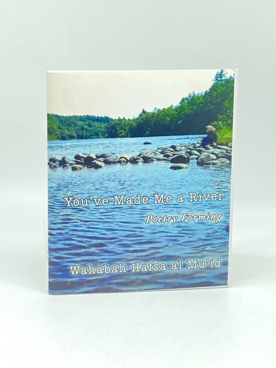Image for You've Made Me a River (Signed) ; Potry Forming You've Made Me a River (Signed) ; Potry Forming