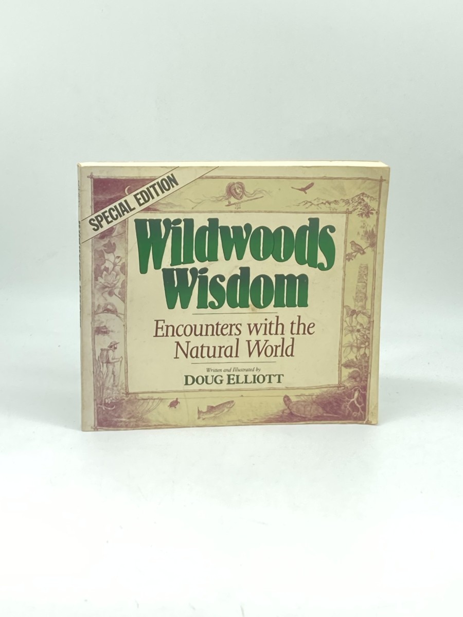 Image for Wildwoods Wisdom; Encounters with the Natural World Wildwoods Wisdom; Encounters with the Natural World
