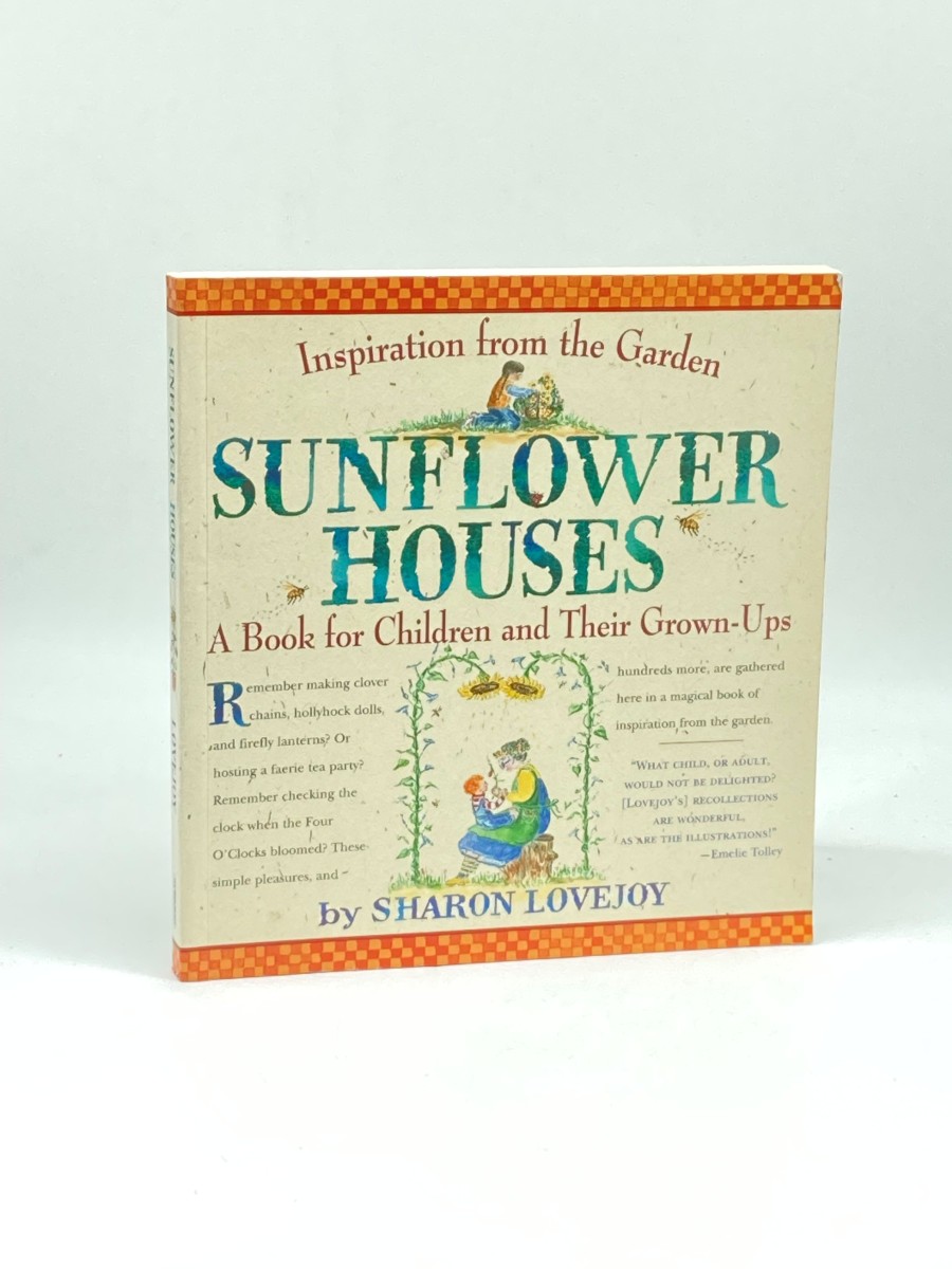 Sunflower Houses; A Book for Children and Their Grown-Ups