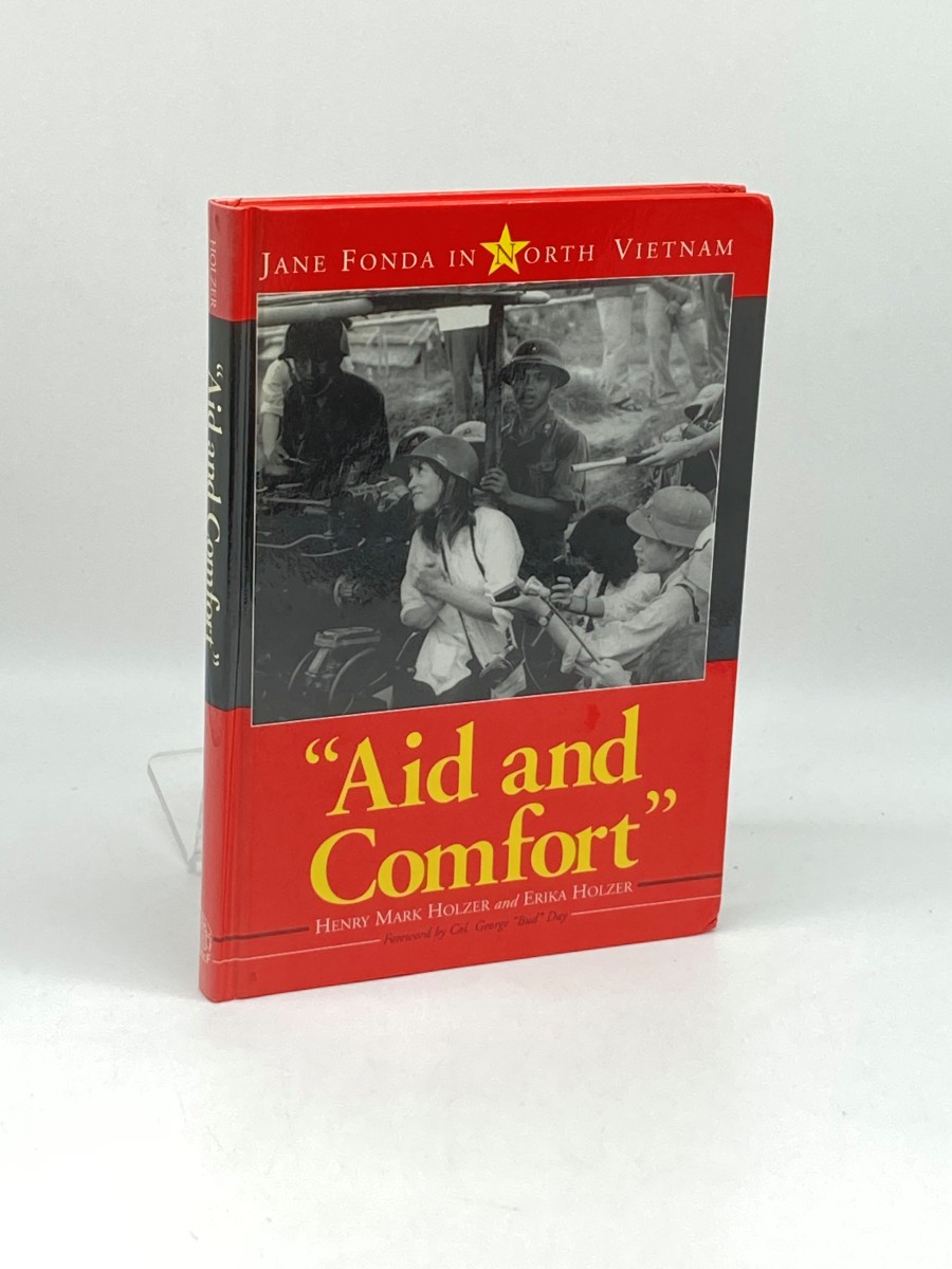 Aid and Comfort Jane Fonda in North Vietnam