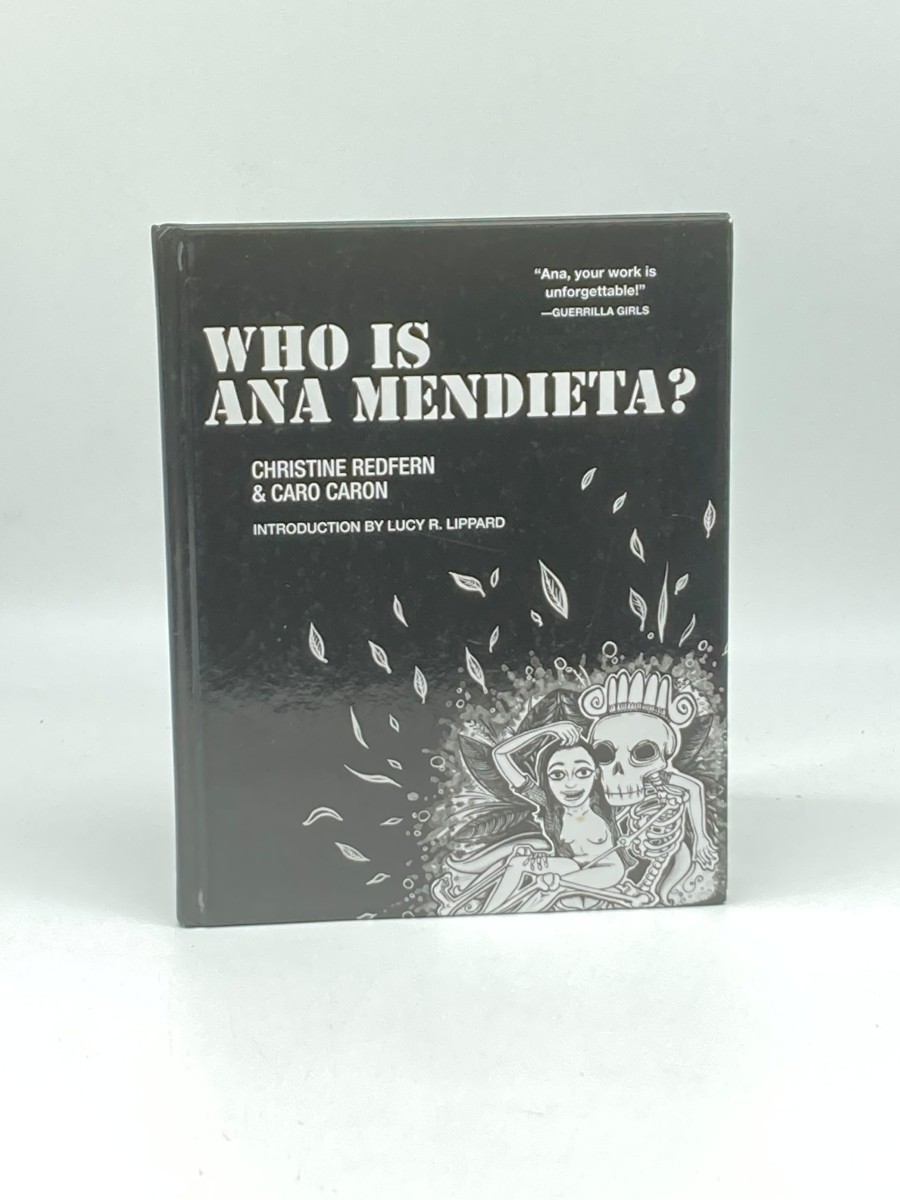 Who is Ana Mendieta (First Printing)