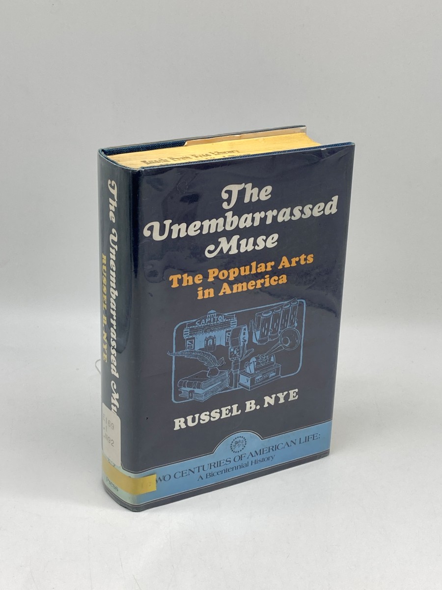 The Unembarrassed Muse The Popular Arts in America