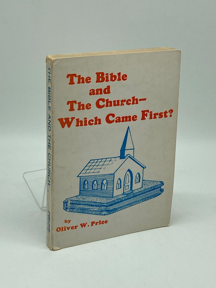 The Bible and the Church - Which Came First