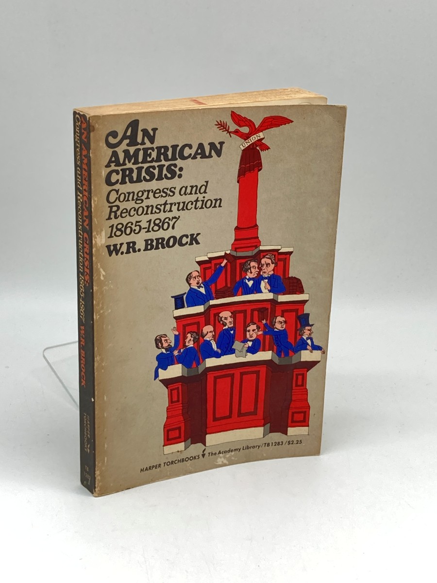 An American Crisis: Congress and Reconstruction 1865-1867