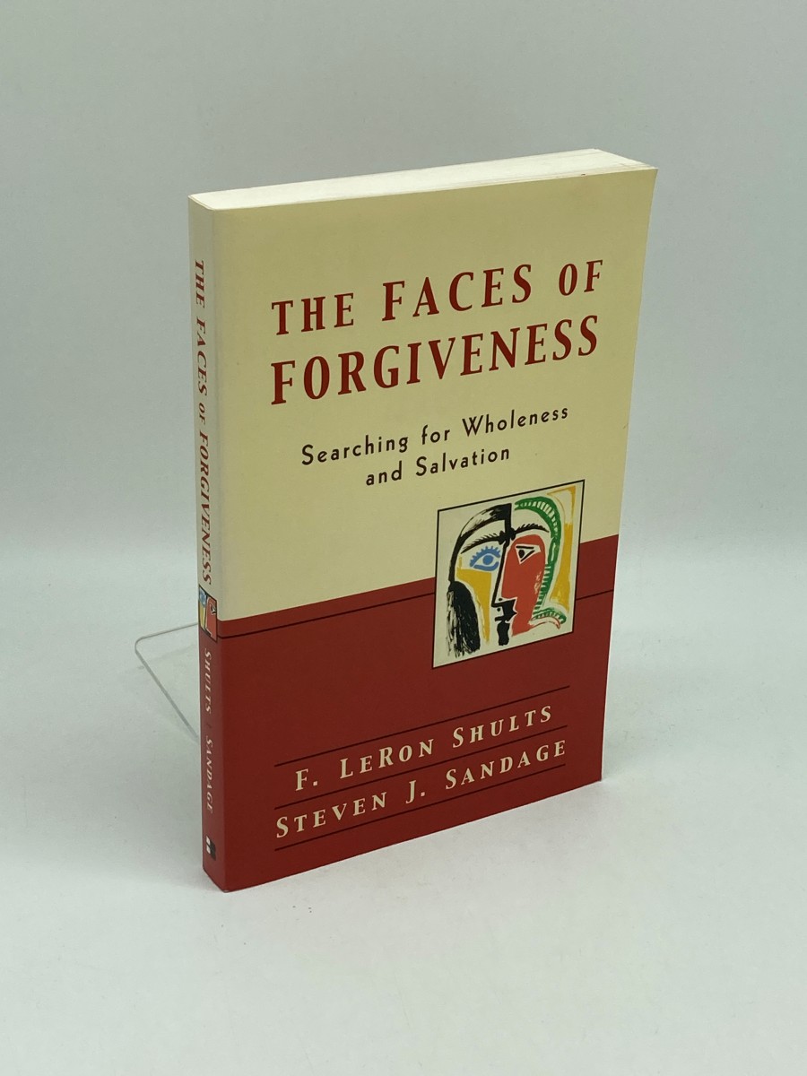 The Faces of Forgiveness Searching for Wholeness and Salvation