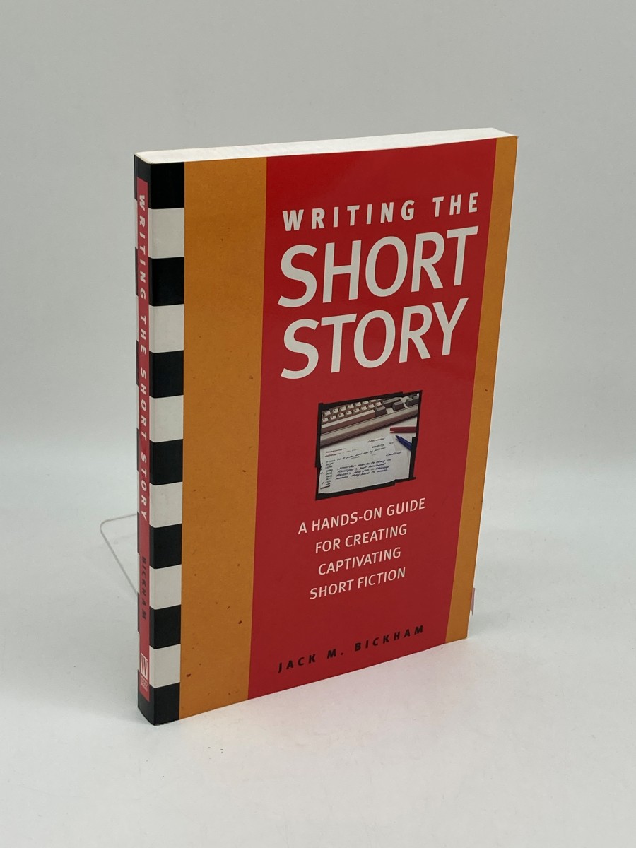 Writing the Short Story (First Printing) A Hands-On Program