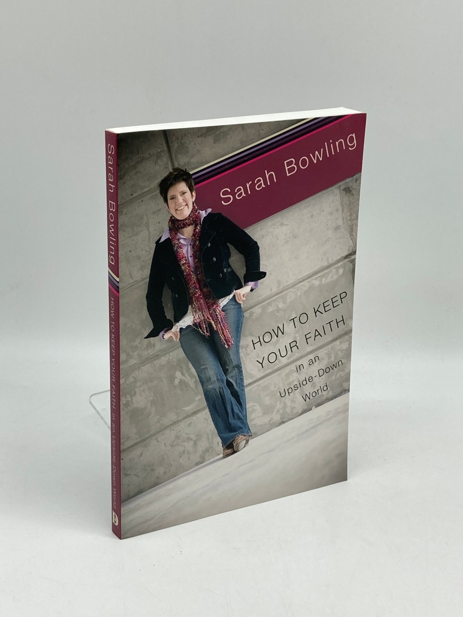 How to Keep Your Faith in an Upside Down World (First Printing)