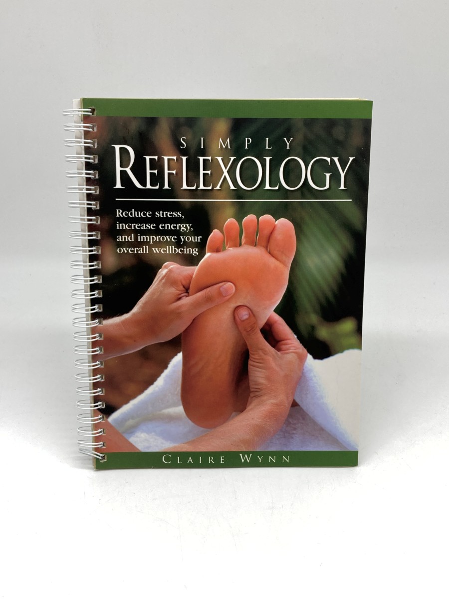 Simply Reflexology Reduce Stress, Increase Energy and Improve Your Overall Wellbeing