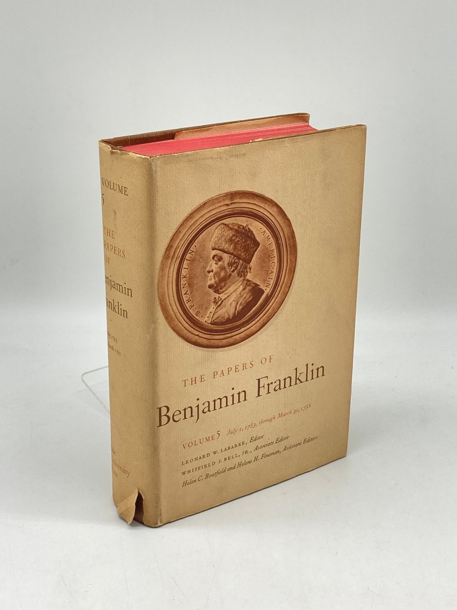 The Papers of Benjamin Franklin Volume 5; July 1, 1753 through March 31, 1755