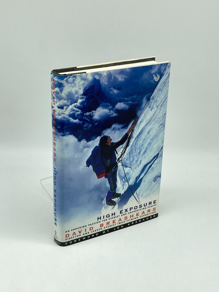 High Exposure (Signed) (First Printing); An Enduring Passion for Everest and Unforgiving Places
