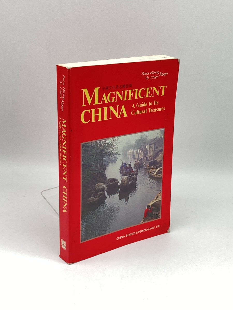 Magnificent China; A Guide to its Cultural Treasures