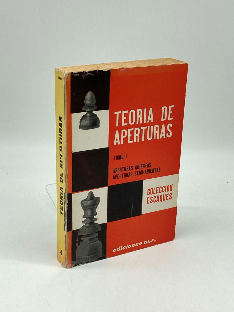 Teoria De Aperturas; Tomo I; Aperturas Abiertas, Aperuras Semi-Abiertas