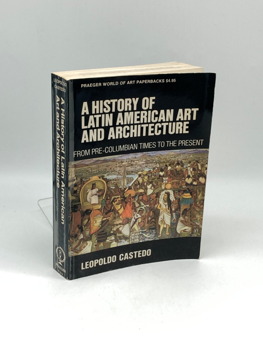 A History of Latin American Art and Architecture From Pre-Columbian Times to the Present