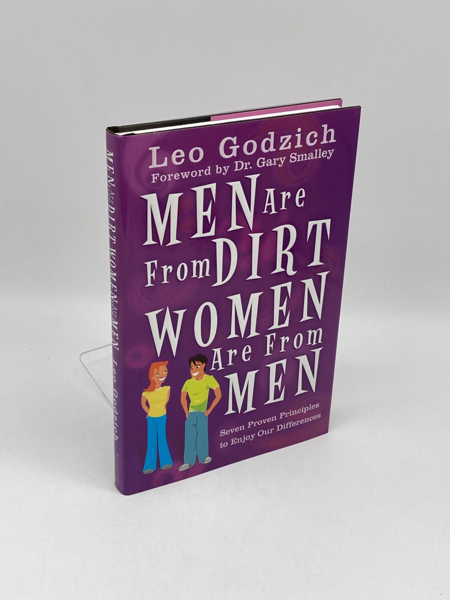 Men Are from Dirt, Women Are from Men (First Printing) ; Seven Proven Principles to Enjoy Our Differences