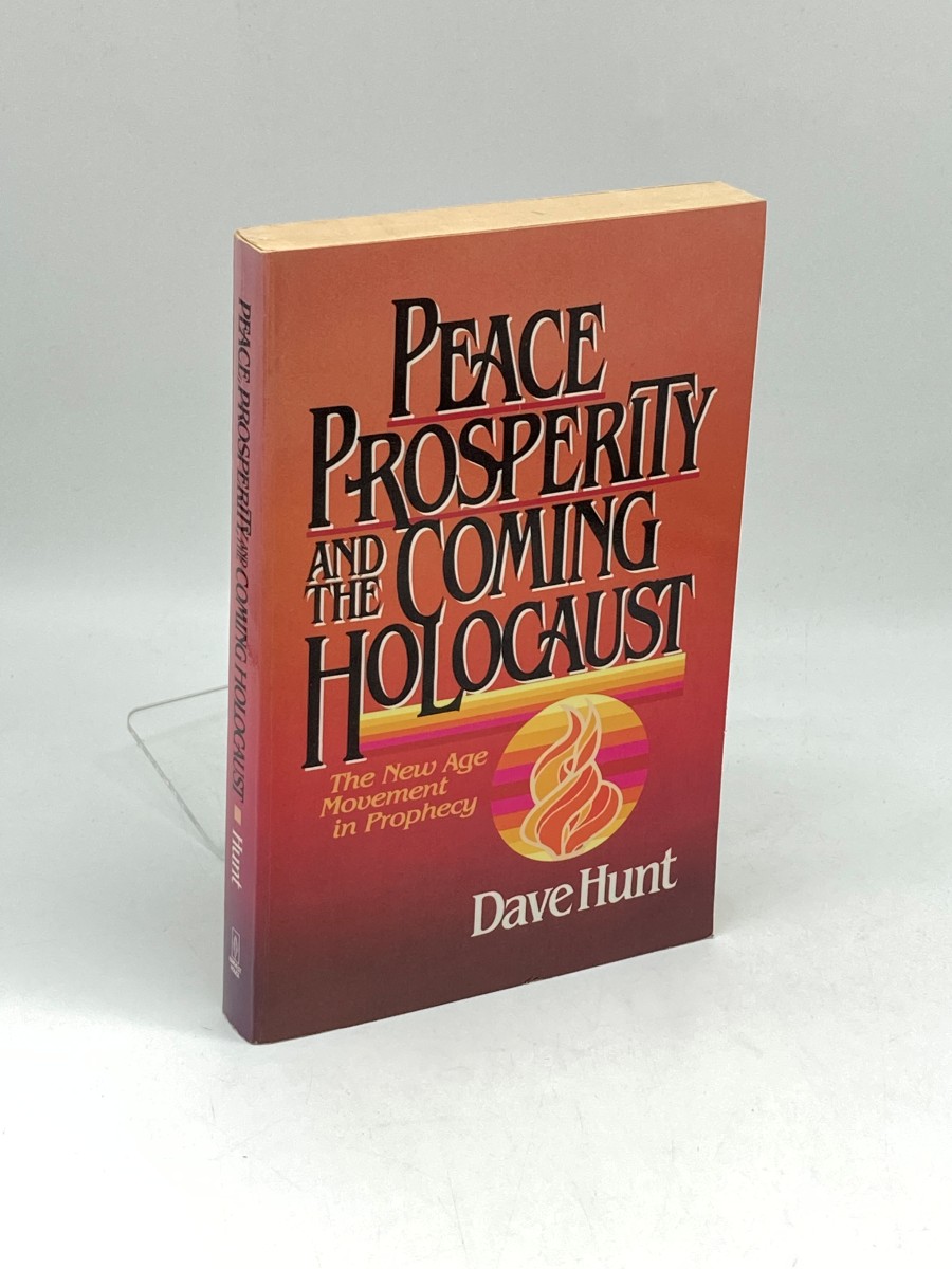 Peace, Prosperity and the Coming Holocaust The New Age Movement in Prophecy