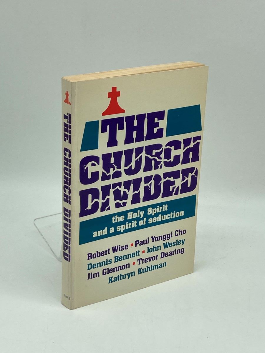 The Church Divided The Holy Spirit and a Spirit of Seduction