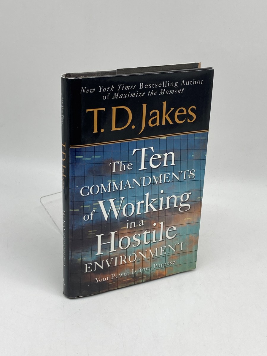 Ten Commandments of Working in a Hostile Environment (First Printing) Your Power is Your Purpose