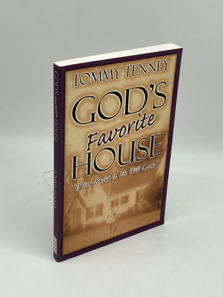 God's Favorite House If You Built It, He Will Come