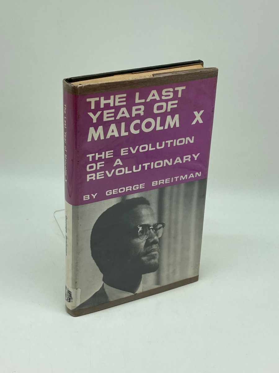 The Last Year of Malcolm X The Evolution of a Revolutionary