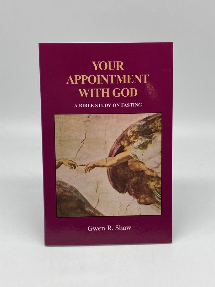 Your Appointment with God A Bible Study on Fasting
