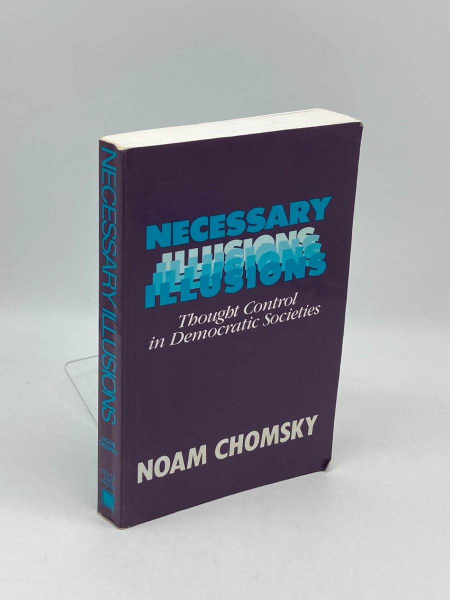 Necessary Illusions Thought Control in Democratic Societies
