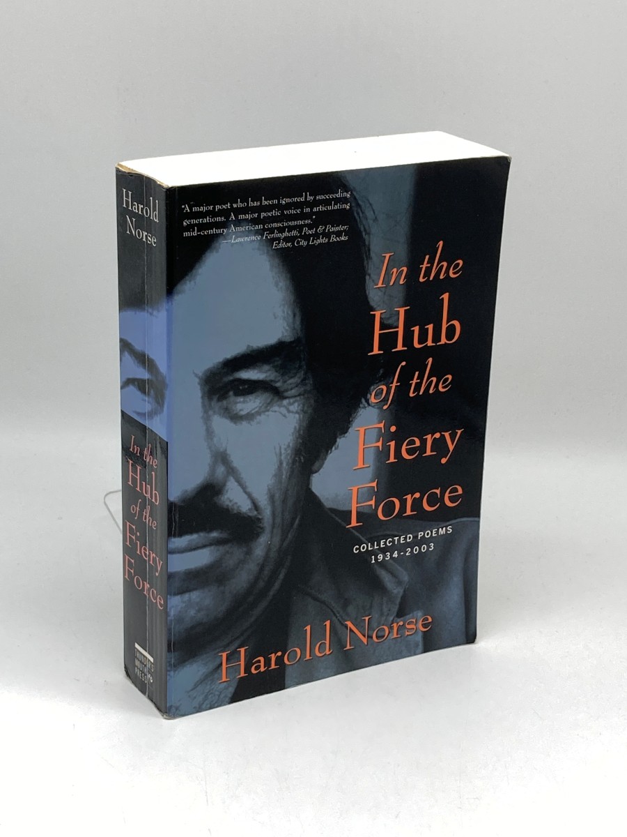 In the Hub of the Fiery Force Collected Poems 1934-2003