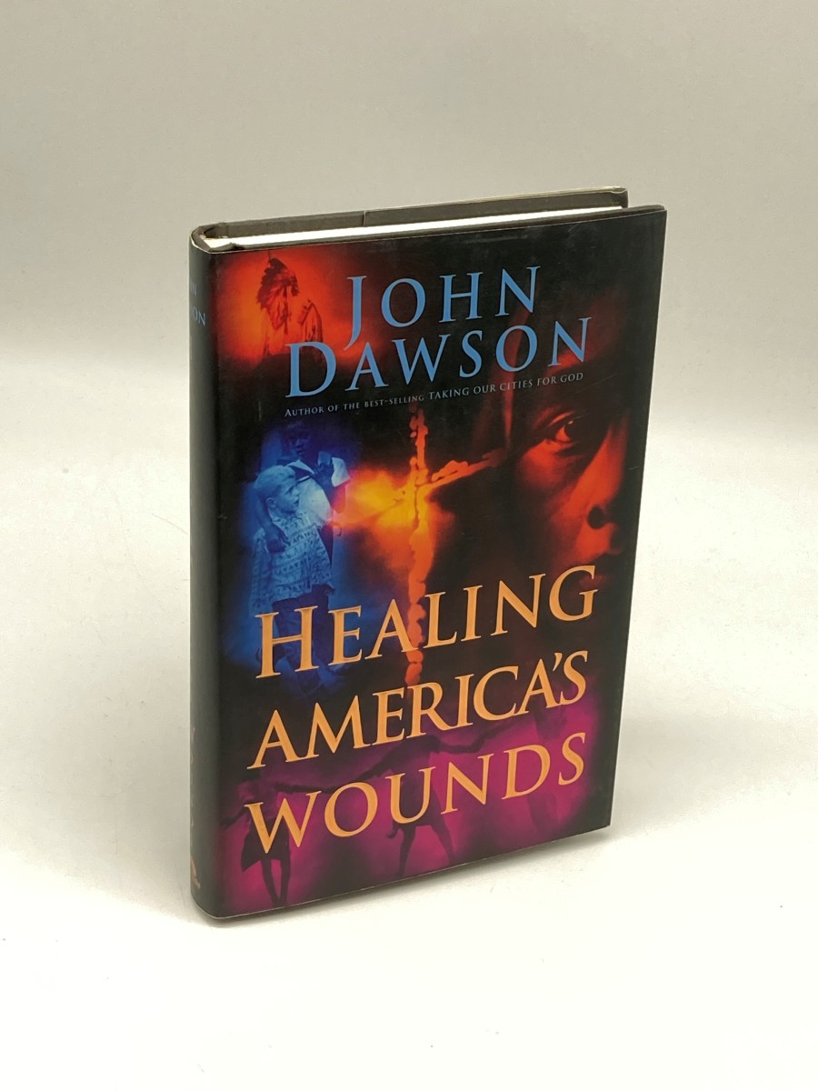Healing America's Wounds (First Printing)
