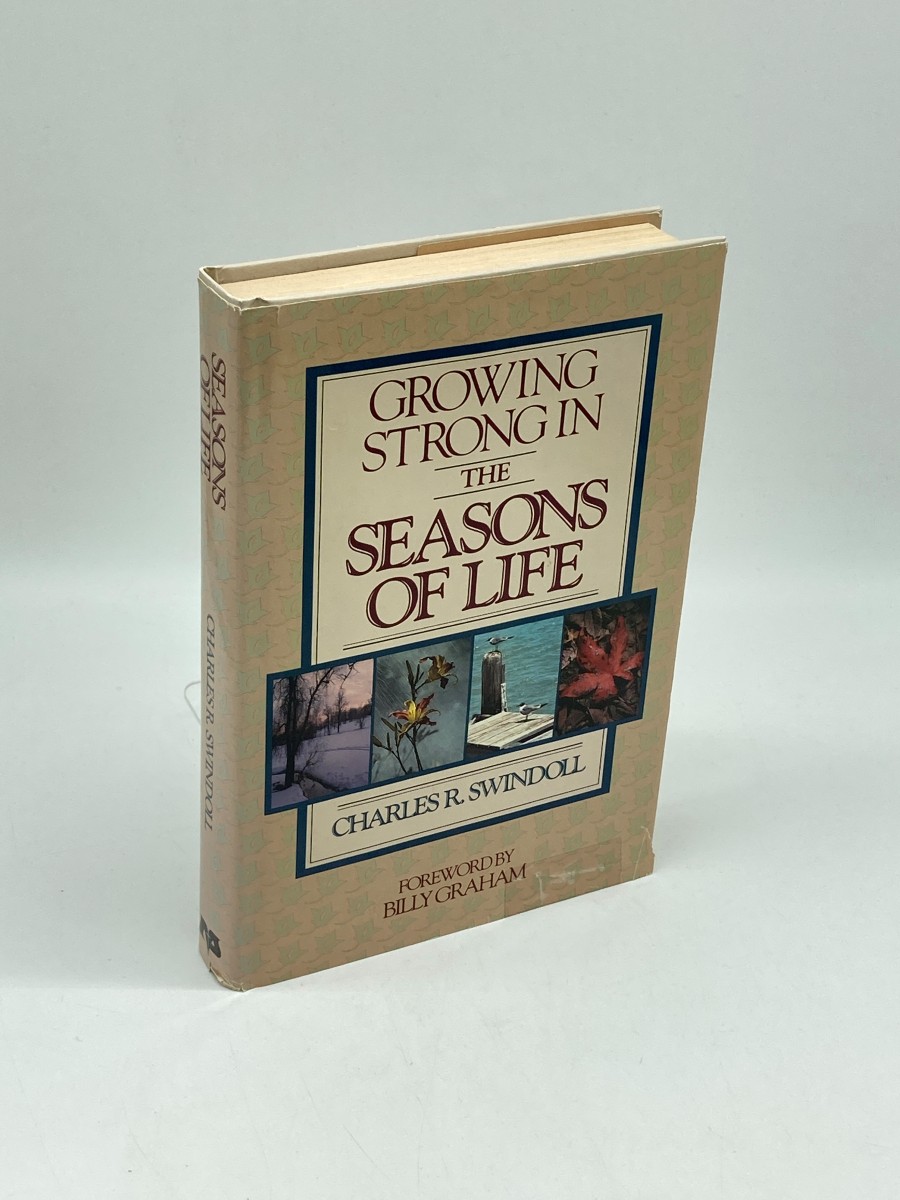 Growing Strong in the Seasons of Life by Charles R Swindoll (First Printing)