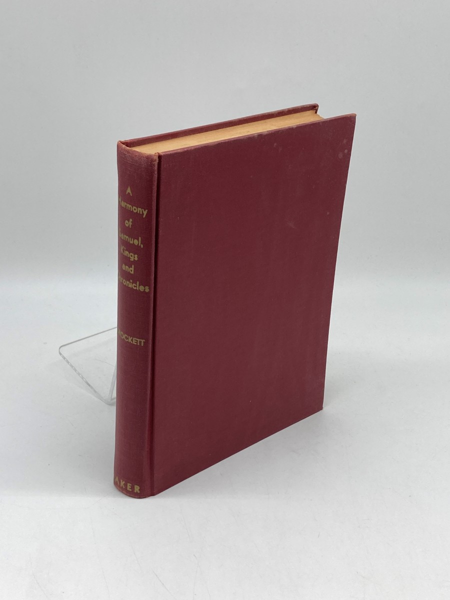 A Harmony of the Books of Samuel, Kings, and Chronicles; The Books of the Kings of Judah and Israel