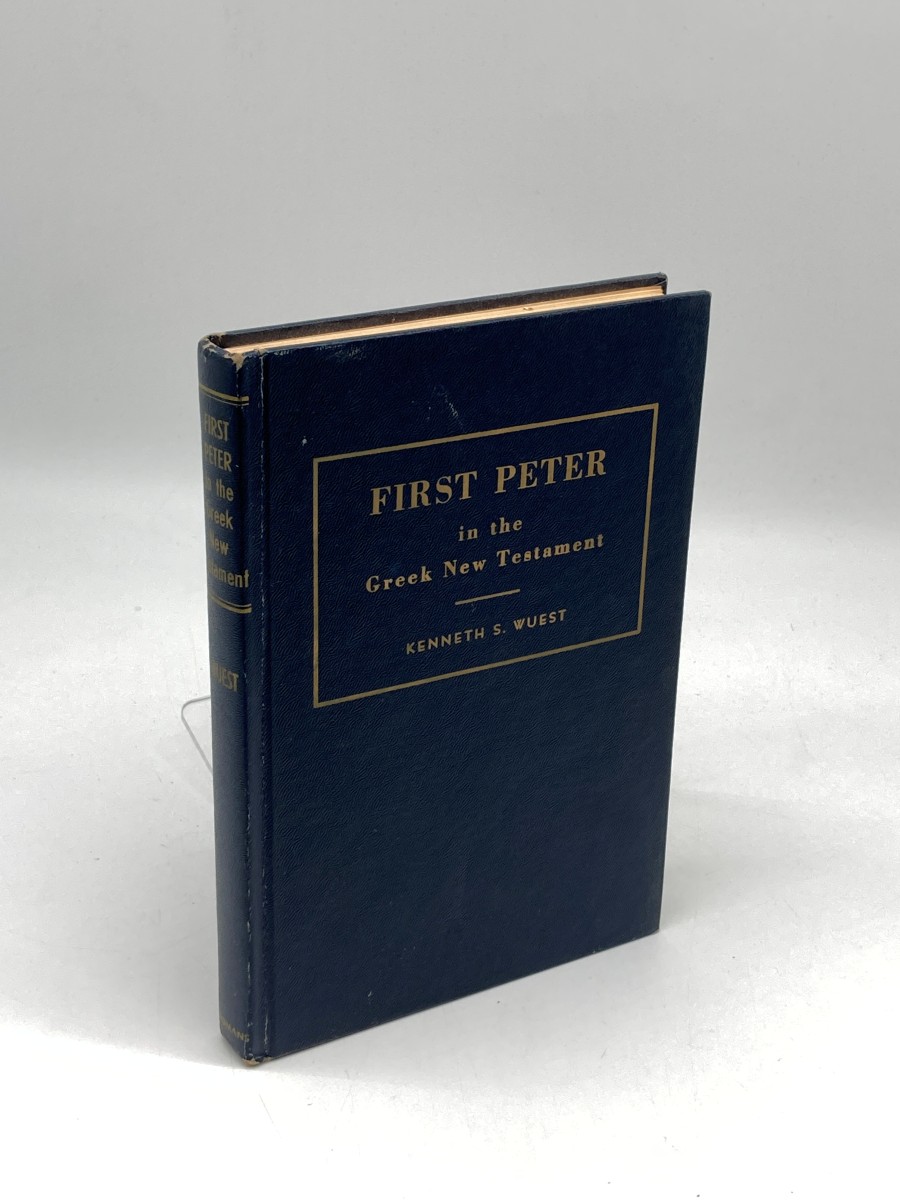 First Peter in the Greek New Testament; For the English Reader