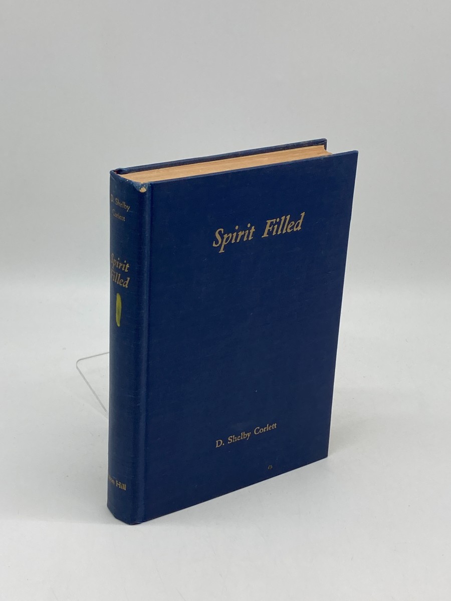 Spirit-Filled; The Lfie of the Rev. James Blaine Chapman, D. D.