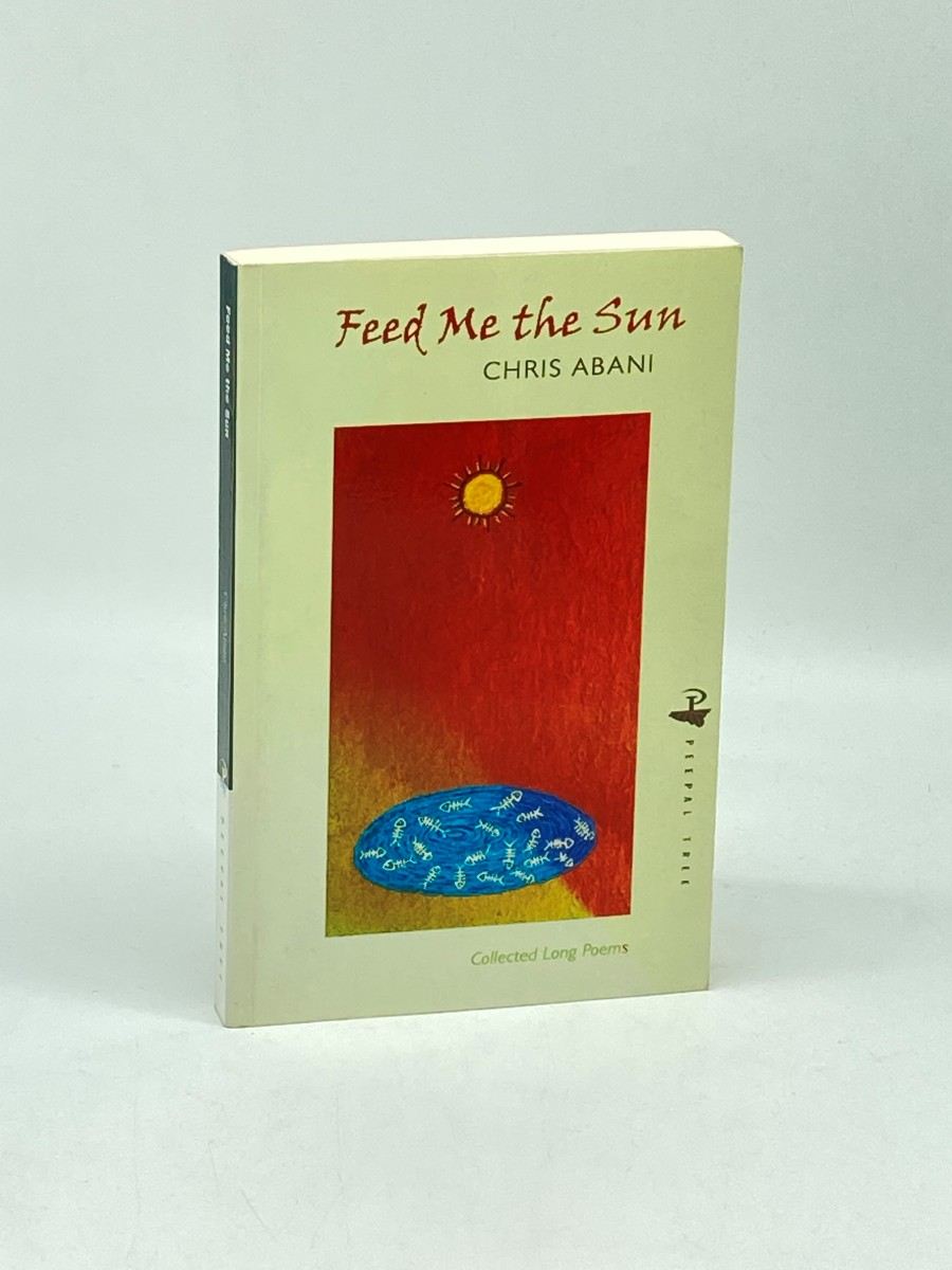 Feed Me the Sun; Collected Long Poems